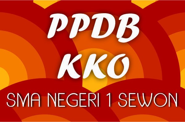 Informasi PPDB KKO Tahun Ajaran 2021-2022